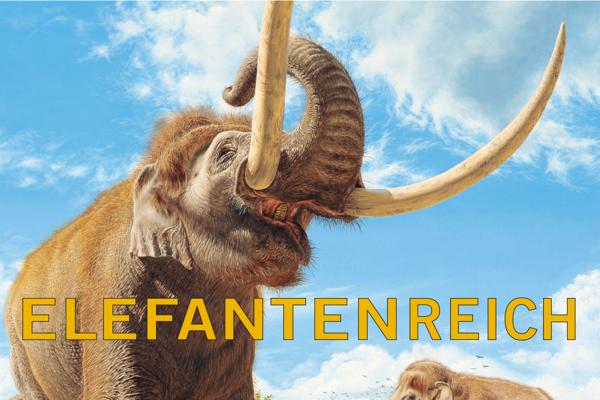 Das Foto zeigt das Plakat für die Sonderausstellung "Elefantenreich - Eine Fossilwelt in Europa".