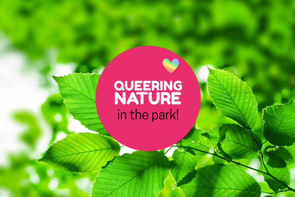 Queering Nature in the park 