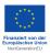 Finanziert von der Europäischen Union Finanziert von der Europäischen Union