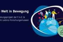 Teaserbild zum Bildungsprojekt der F.A.Z. und den acht Leibniz-Forschungsmuseen 